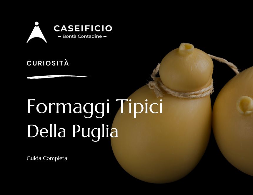 Formaggi tipici della puglia
