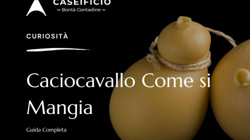 Caciocavallo Come si Mangia