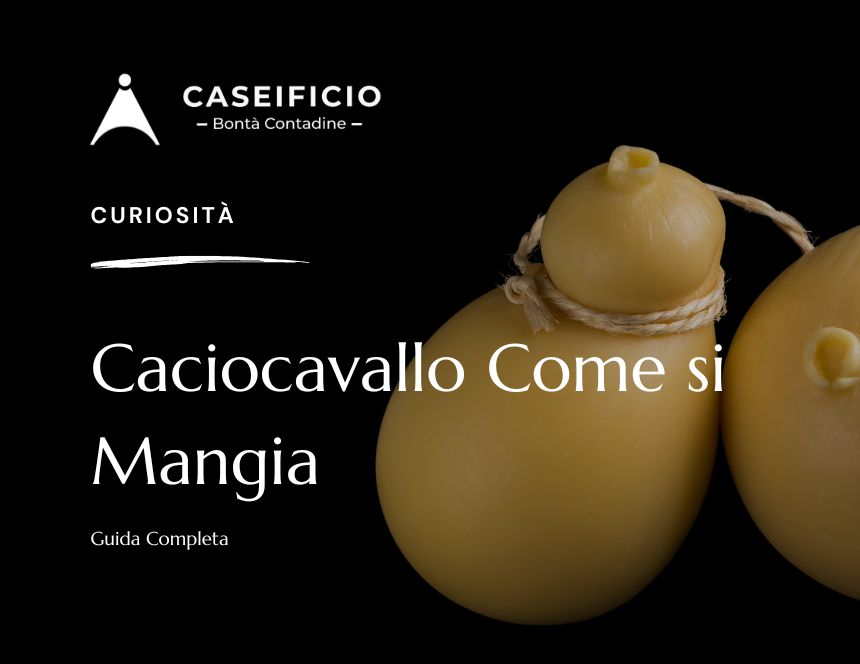 Caciocavallo Come si Mangia