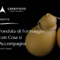 Fonduta di Formaggio con Cosa si Accompagna